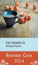 Ces instants-là