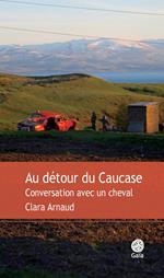 Au détour du Caucase