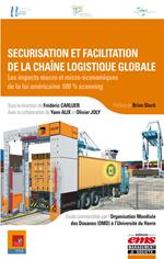 Sécurisation et facilitation de la chaîne logistique globale