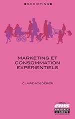 Marketing et consommation expérientiels