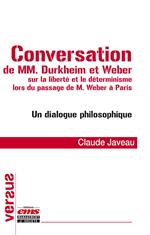 Conversation de MM. Durkheim et Weber sur la liberté et le déterminisme lors du passage de M. Weber à Paris