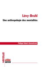 Lévy-Bruhl : une anthropologie des mentalités