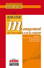 Les grands auteurs en management de l'innovation et de la créativité