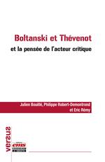Boltanski et Thévenot et la pensée de l'acteur critique