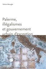 Palerme, illégalismes et gouvernement urbain d'exception