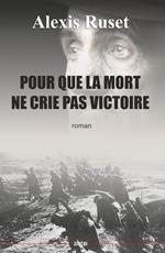 Pour que la mort ne crie pas victoire