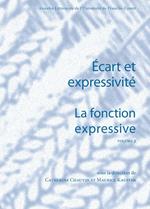 La fonction expressive. Écart et expressivité. Volume 3