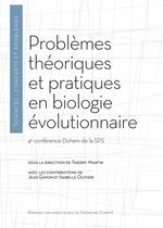 Problèmes théoriques et pratiques en biologie évolutionnaire