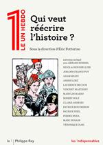 Qui veut réécrire l'histoire ?