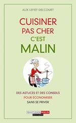 Cuisiner pas cher, c'est malin