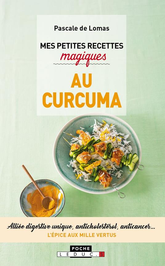 Mes petites recettes magiques au curcuma