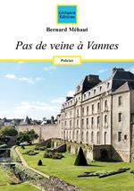 Pas de veine à Vannes