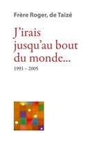 J'irais jusqu'au bout du monde…