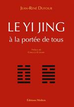 Le Yi Jing - à la portée de tous