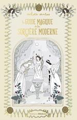 Le guide magique de la sorcière moderne