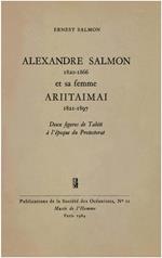 Alexandre Salmon (1820-1866) et sa femme Ariitaimai (1821-1897)