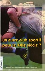 Un autre club sportif pour le XXIe siècle ?