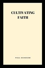 Cultivating Faith