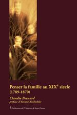 Penser la famille au XIXe siècle (1789-1870)