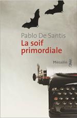 La soif primordiale