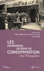 Les entreprises de biens de consommation sous l'Occupation