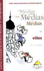 Médias et villes (XVIIIe-XXe siècle)