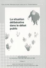 La situation délibérative dans le débat public