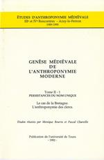 Genèse médiévale de l'anthroponymie moderne. Tome II-1 : Persistances du nom unique