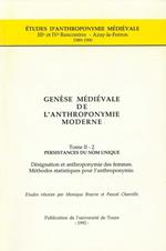 Genèse médiévale de l'anthroponymie moderne. Tome II-2 : Persistances du nom unique