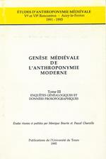 Genèse médiévale de l'anthroponymie moderne. Tome III