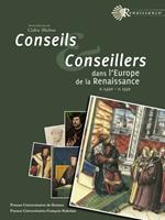 Conseils et conseillers dans l'Europe de la Renaissance