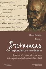 Bretonneau. Correspondance d'un médecin – Tome 2