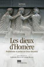Les dieux d'Homère. Polythéisme et poésie en Grèce ancienne