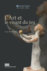 L'Art et le vivant du jeu