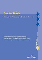 Over the Atlantic: Diplomacy and Paradiplomacy in EU and Latin America