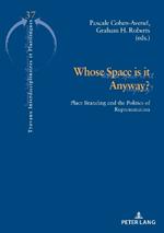 Whose Space is it Anyway?: Place Branding and the Politics of Representation