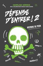 Défense d'entrer! T02