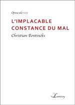 L'implacable constance du mal