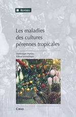 Les maladies des cultures pérennes tropicales