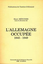 L'Allemagne occupée 1945-1949