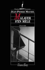 Malaver s'en mêle