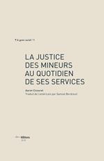 La justice des mineurs au quotidien de ses services