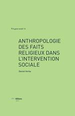 Anthropologie des faits religieux dans l'intervention sociale