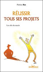 Réussir tous ses projets