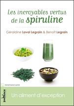 Les incroyables vertus de la spiruline