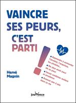 Vaincre ses peurs, c'est parti !