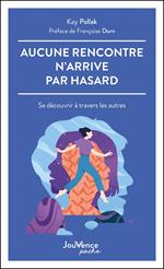 Aucune rencontre n'arrive par hasard