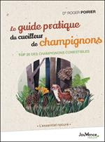 Le guide pratique du cueilleur de champignons