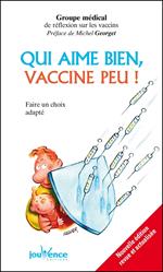 Qui aime bien, vaccine peu !