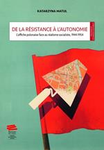 De la résistance à l'autonomie